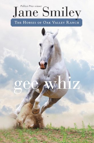 9780375969690: Gee Whiz (Horses of Oak Valley Ranch, 5)