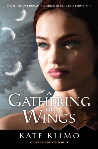 9780375969768: Centauriad #2: A Gathering of Wings