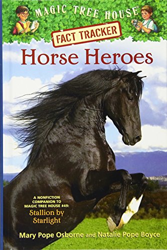 9780375970269: Horse Heroes: A Nonfiction Companion to Magic Tree House #49: Stallion by Starlight (Magic Tree House (R) Fact Tracker)