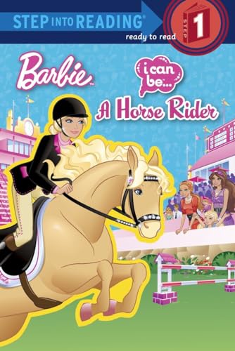 Barbie ~ I Can Be a Horse Rider (Step into Reading)