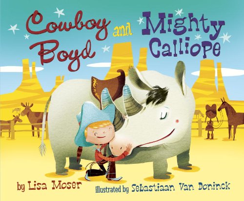 Beispielbild fr Cowboy Boyd and Mighty Calliope zum Verkauf von Better World Books