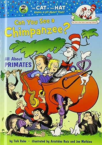 Can You See a Chimpanzee?: All About Primates (Cat in the Hat's Learning Library) (9780375970740) by Rabe, Tish