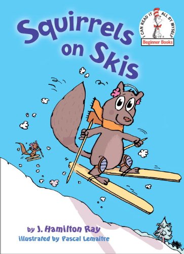 Stock image for Squirrels on Skis for sale by Better World Books: West
