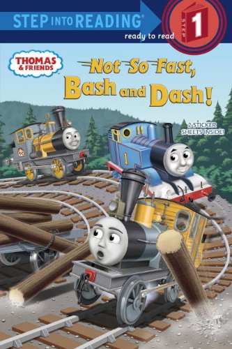 Beispielbild fr Not So Fast, Bash and Dash! (Thomas Friends) (Step into Reading) zum Verkauf von Zoom Books Company