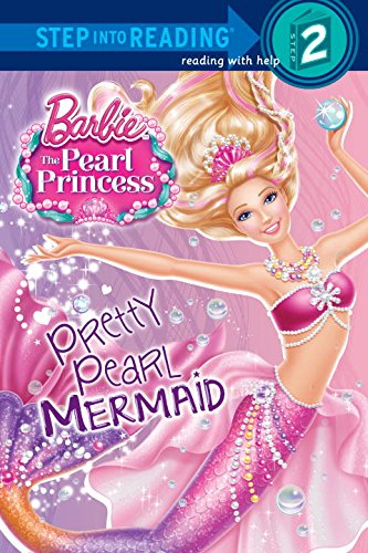 Pretty Pearl Mermaid (Barbie: The Pearl Princess) (Step into Reading) (9780375971921) by Weinberg, Jennifer Liberts