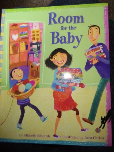 Room for the Baby (9780375972508) by Michelle Edwards