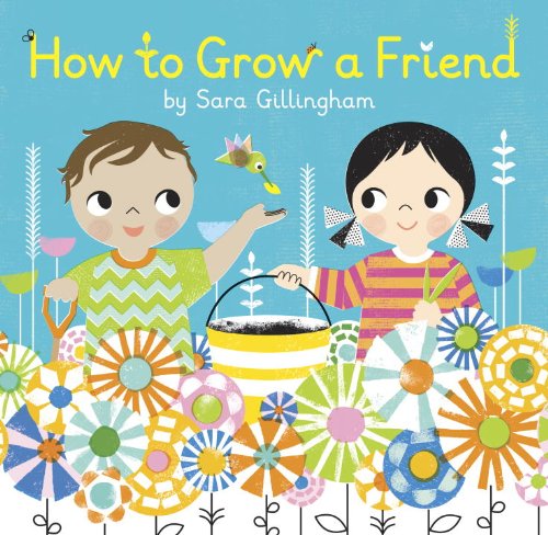 Beispielbild fr How to Grow a Friend zum Verkauf von Better World Books