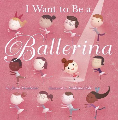 Stock image for I Want to be a Ballerina for sale by HPB-Ruby