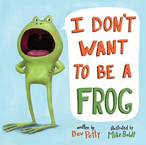 Imagen de archivo de I Don't Want to Be a Frog a la venta por Better World Books: West