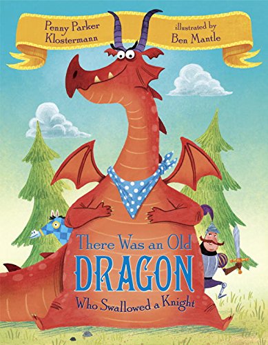 Stock image for There Was an Old Dragon Who Swallowed a Knight for sale by Better World Books