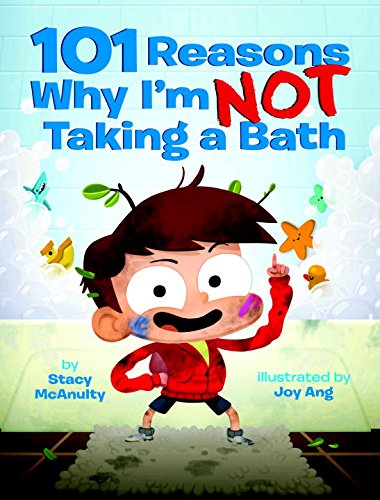 Stock image for 101 Reasons Why I'm Not Taking a Bath for sale by Better World Books: West
