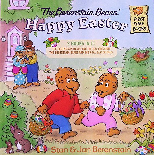 Stock image for The Berenstain Bears, Happy Easter, 2 Books In 1 - The Berenstain Bears and the Big Question and The Berenstain Bears and the Real Easter Eggs for sale by Gulf Coast Books