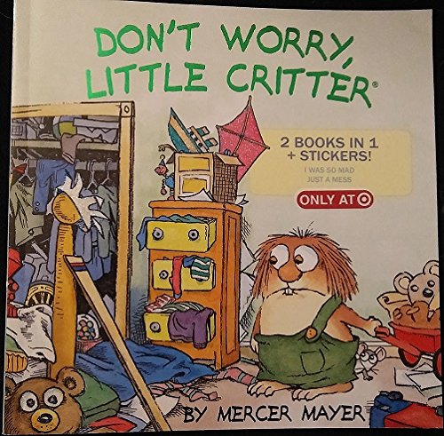 Beispielbild fr Don't Worry, Little Critter: 2 Books in 1 + Stickers zum Verkauf von Better World Books
