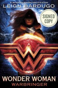 Imagen de archivo de Wonder Woman: Warbringer AUTOGRAPHED by Leigh Bardugo (SIGNED BOOK) Available 8/29/17 w/FREE Autograph Authenticity Card a la venta por Better World Books