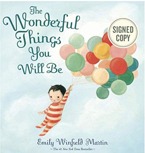 Stock image for Wonderful Things You Will Be for sale by Blue Vase Books