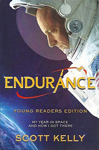 9780375978371: Endurance. Young Reader's Edition. How My Year in Space and How I Got There (SIGNED)