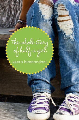 Beispielbild fr The Whole Story of Half a Girl zum Verkauf von Better World Books