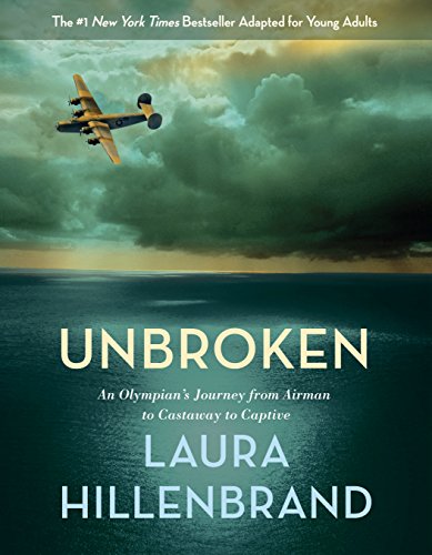 Stock image for Unbroken (The Young Adult Adaptation): An Olympians Journey from Airman to Castaway to Captive for sale by Goodwill of Colorado