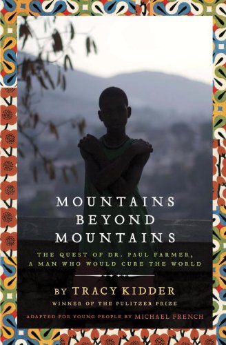 Imagen de archivo de Mountains Beyond Mountains (Adapted for Young People): The Quest of Dr. Paul Farmer, A Man Who Would Cure the World a la venta por HPB Inc.