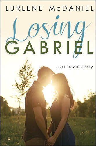 Imagen de archivo de Losing Gabriel: A Love Story a la venta por Better World Books: West