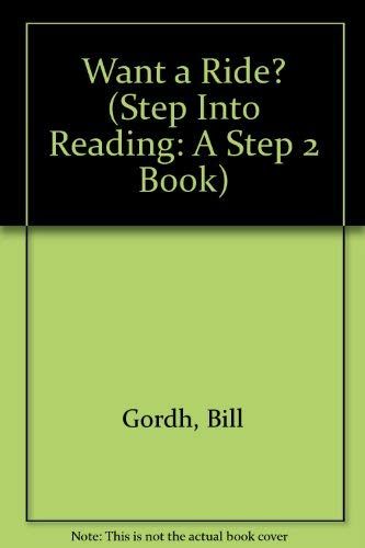 9780375999918: Want a Ride? (Step-Into-Reading, Step 2)