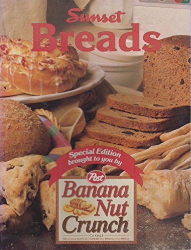 Imagen de archivo de Sunset Breads - Special Edition brought to you by Post Banana Nut Crunch Cereal a la venta por SecondSale