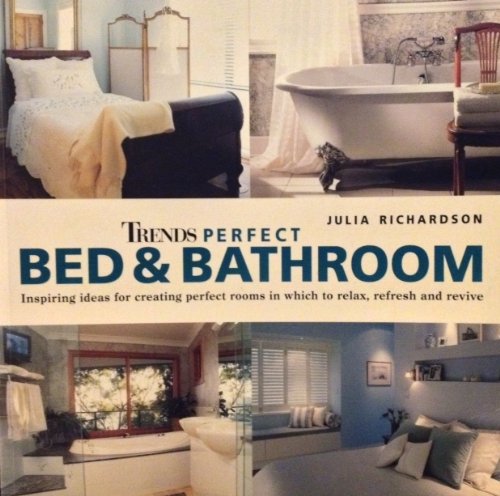 Beispielbild fr Trends Perfect Bedroom and Bathroom zum Verkauf von Better World Books