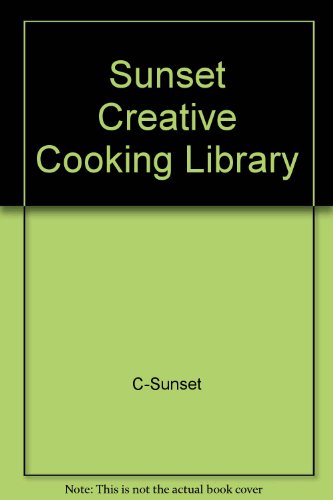 9780376009043: Sunset Creative Cooking Library