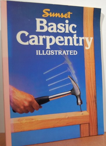 Stock image for Basic Carpentry Illustrated for sale by Reliant Bookstore