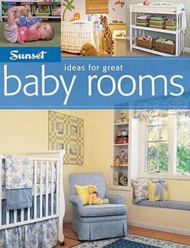 Stock image for Ideas for Great Baby Rooms for sale by Better World Books: West