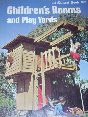 Beispielbild fr Children's Rooms and Play Yards zum Verkauf von Better World Books