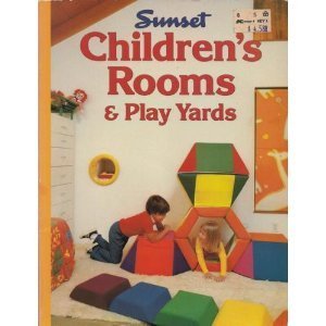 Stock image for Sunset Ideas for Children's Rooms & Play Yards for sale by Top Notch Books