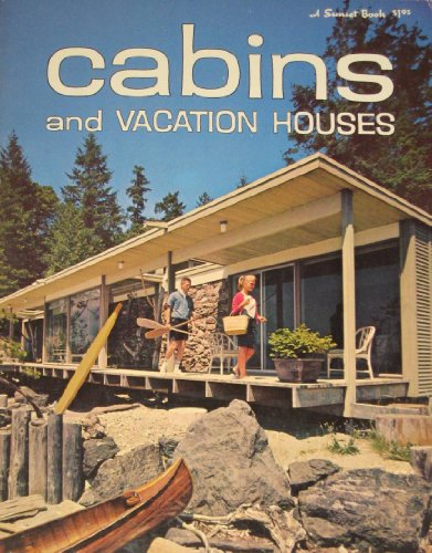 Imagen de archivo de Cabins And Vacation Houses (Building, Remodeling & Home Design Books) a la venta por Orion Tech