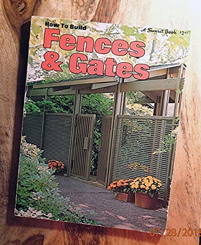 Imagen de archivo de How to Build Fences and Gates a la venta por Hawking Books