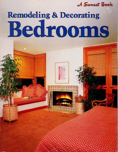 Beispielbild fr Remodeling & decorating bedrooms (A Sunset book) zum Verkauf von Wonder Book