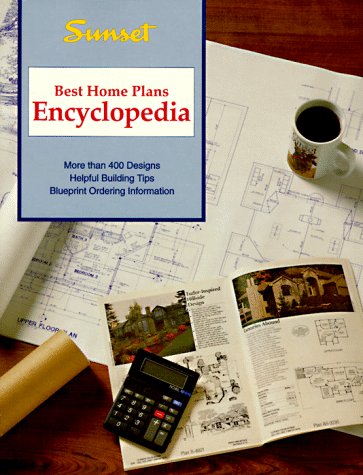 Best Home Plans Encyclopedia (9780376011381) by Sunset Magazines & Books