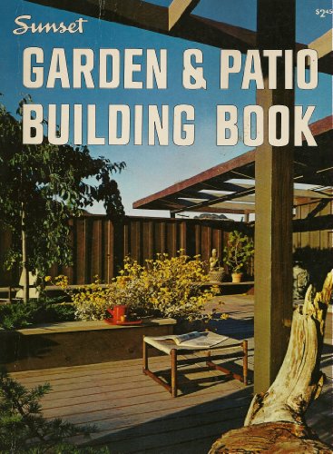 Beispielbild fr Garden & Patio Building Book zum Verkauf von Better World Books: West