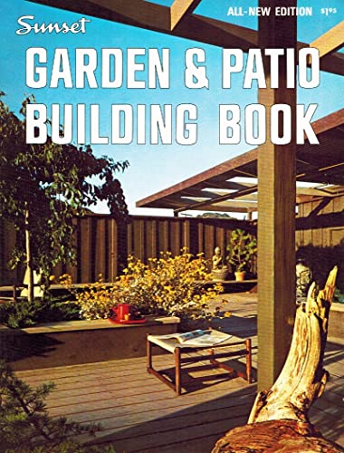 Imagen de archivo de Sunset Garden & Patio Building Book a la venta por Gulf Coast Books