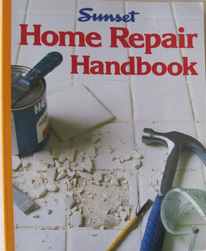 Beispielbild fr Sunset Home Repair Handbook zum Verkauf von Wonder Book