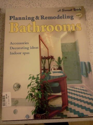 Stock image for A Sunset Book, Planning & Remodeling Bathrooms for sale by HPB-Ruby