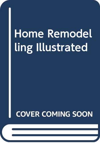 9780376013545: Home Remodelling Illustrated
