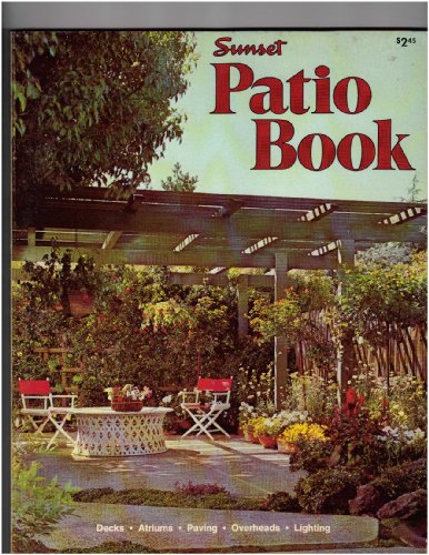 Stock image for Patio Book (Sunset Do-it-yourself Books) for sale by Wonder Book