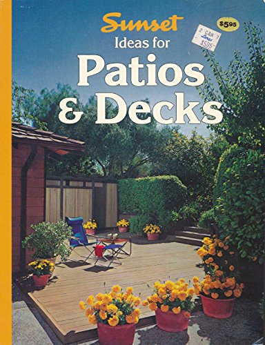 Patios and Decks (9780376014078) by Sunset