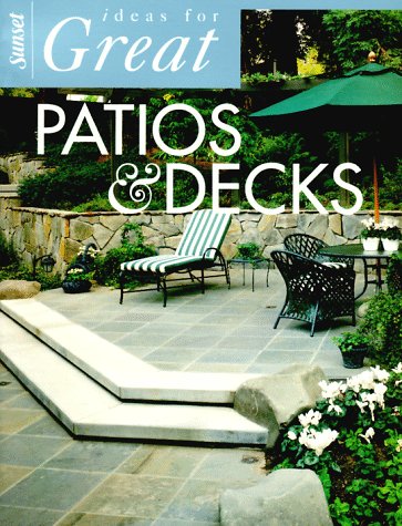 Imagen de archivo de Ideas for Great Patios and Decks a la venta por Better World Books: West