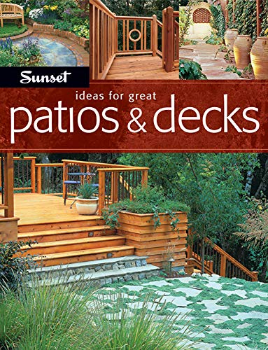 Imagen de archivo de Ideas for Great Patios and Decks a la venta por Better World Books