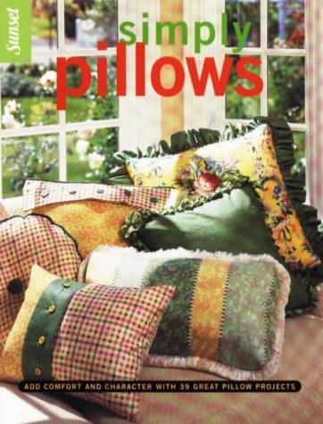 Simply Pillows (9780376014337) by Editors Of Sunset Books