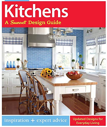 Imagen de archivo de Kitchens: a Sunset Design Guide : Inspiration + Expert Advice a la venta por Better World Books