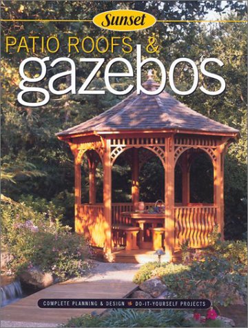 Stock image for Patio Roofs and Gazebos for sale by Better World Books: West