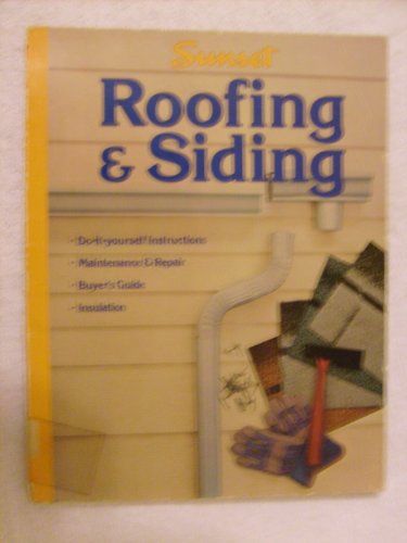 Roofing and Siding (9780376014917) by Sunset-books-sunset-magazine-book