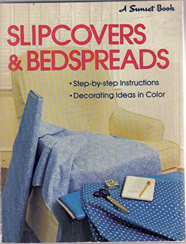 Beispielbild fr Slipcovers & bedspreads (A Sunset book) zum Verkauf von Wonder Book